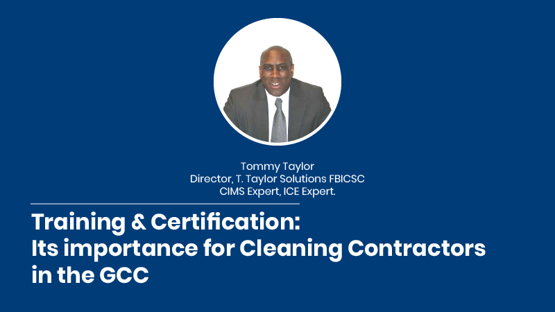 Training & Certification: Its importance for Cleaning Contractors in the GCC